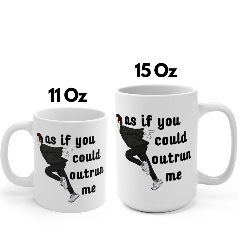 As If You Could Outrun Me Mug  Robert Pattinson Cup  Edward Cullen Funny Mug  Twilight Meme Coffee Mug2.jpg