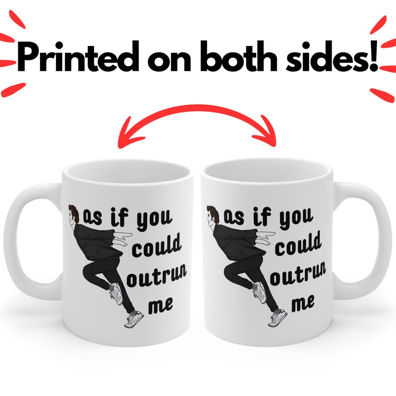 As If You Could Outrun Me Mug  Robert Pattinson Cup  Edward Cullen Funny Mug  Twilight Meme Coffee Mug3.jpg